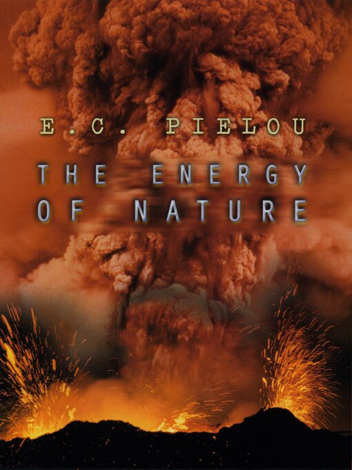 Title details for The Energy of Nature by E. C. Pielou - Available